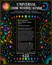 Load image into Gallery viewer, Universal Cosmic Weather Calendar $22 — real Golden Day event preview